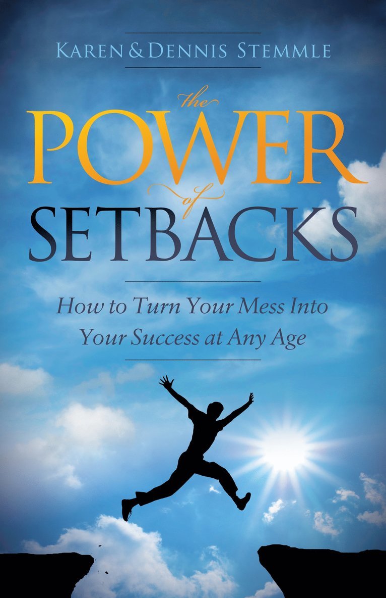 Karen Stemmle, Dennis Stemmle - Power of Setbacks, Häftad