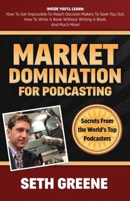 Market Domination for Podcasting 1