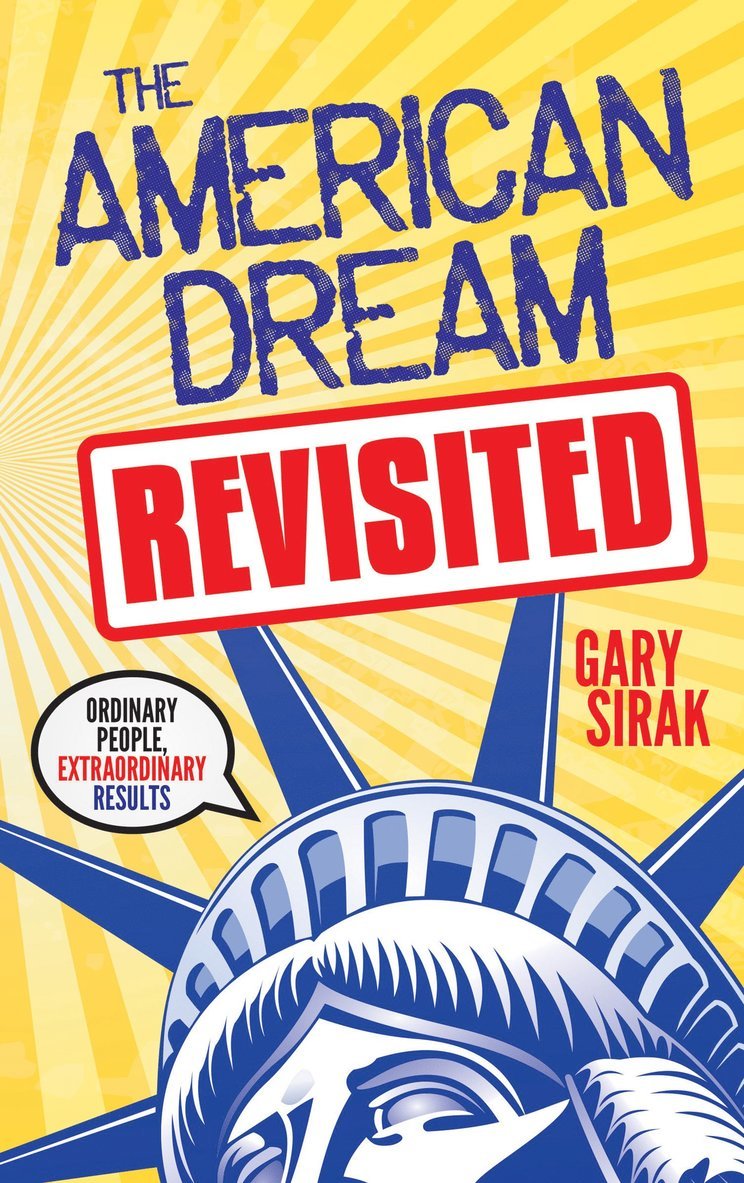 Gary Sirak - American Dream, Revisited, Häftad