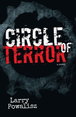 Larry Powalisz - Circle of Terror, Häftad