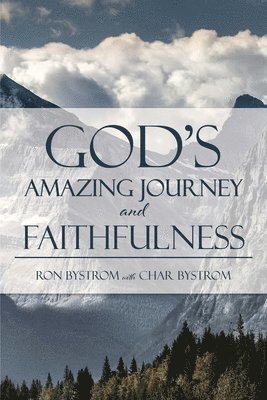 God's Amazing Journey and Faithfulness 1