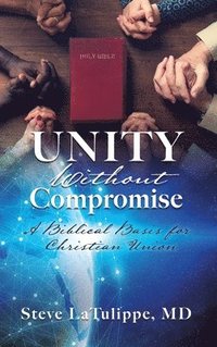 bokomslag Unity Without Compromise