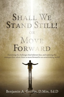 Shall We Stand Still or Move Forward 1