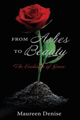 From Ashes to Beauty 1