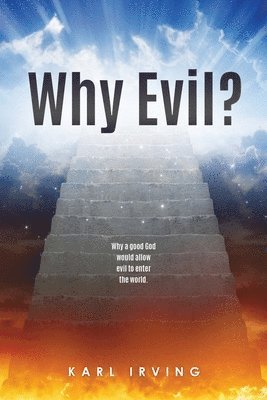 Why Evil? 1