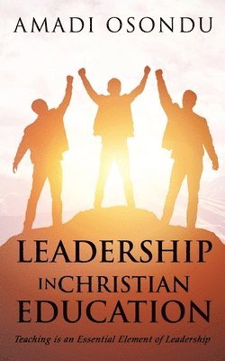 Leadership in Christian Education 1