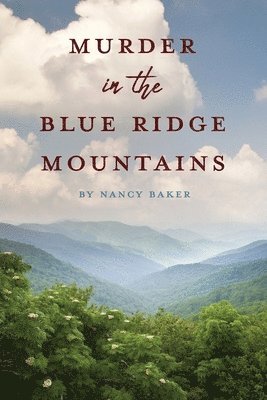 bokomslag Murder in the Blue Ridge Mountains