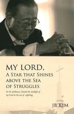 My Lord, A Star that Shines above the Sea of Struggles 1
