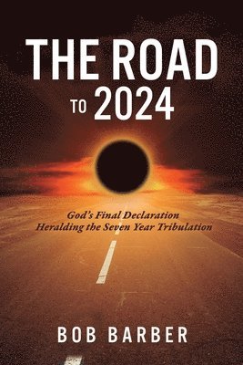 Bob Barber - Road to 2024, Häftad