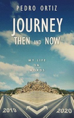 Journey Then and Now 1