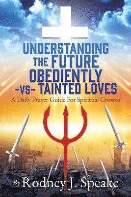 Understanding the Future Obediently -vs- Tainted Loves 1