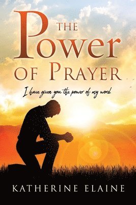 The Power of Prayer 1