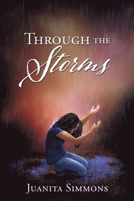 Juanita Simmons - Through the Storms, Häftad