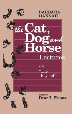 The Cat, Dog and Horse Lectures, and &quot;The Beyond&quot; 1