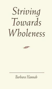 bokomslag Striving Towards Wholeness