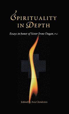 Avis Clendenen, Irene Dugan - Spirituality in Depth, Inbunden