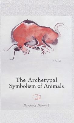 bokomslag The Archetypal Symbolism of Animals