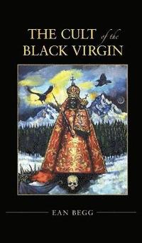 bokomslag The Cult of the Black Virgin