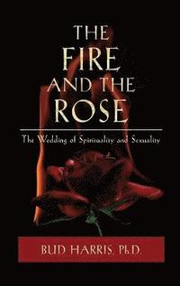 bokomslag The Fire and the Rose