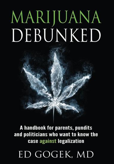 bokomslag Marijuana Debunked