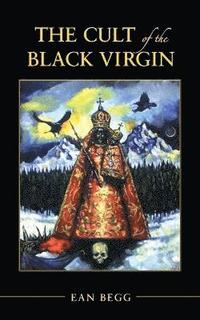 bokomslag The Cult of the Black Virgin