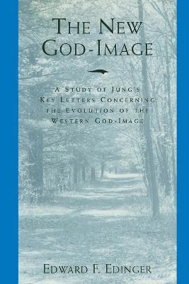 Edward F Edinger - New God-Image, Häftad