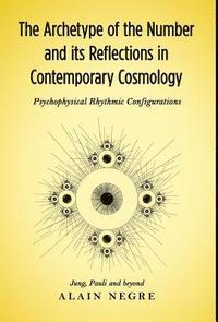 bokomslag The Archetype of the Number and its Reflections in Contemporary Cosmology