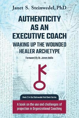 bokomslag Authenticity as an Executive Coach