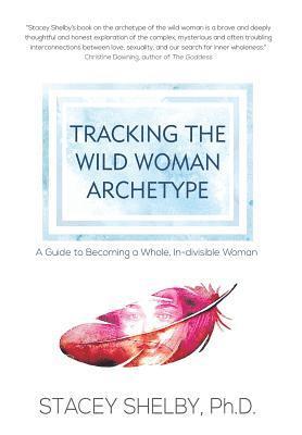 Tracking the Wild Woman Archetype 1