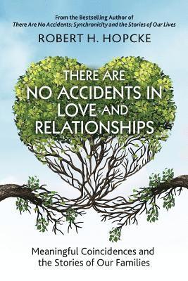 There Are No Accidents in Love and Relationships 1