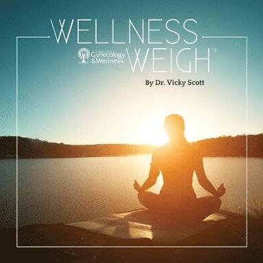 bokomslag Wellness Weigh(TM)