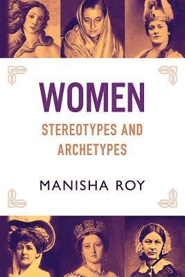 bokomslag Women, Stereotypes and Archetypes