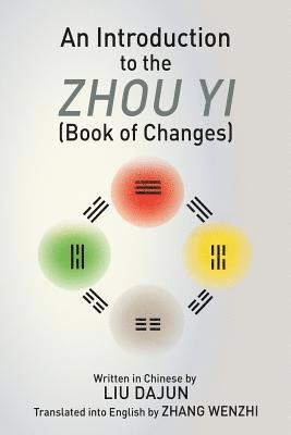 bokomslag An Introduction to the Zhou yi (Book of Changes)