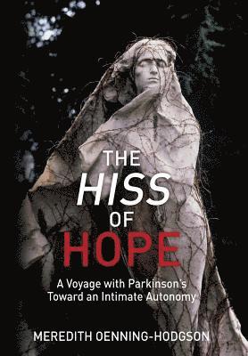 The Hiss of Hope 1