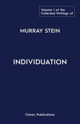 Collected Writings of Murray Stein 1