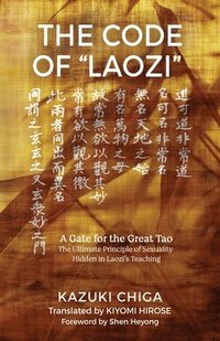 bokomslag The Code of &quot;Laozi&quot;