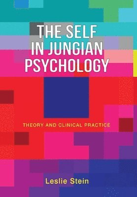 Leslie Stein - Self in Jungian Psychology, Inbunden