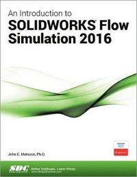 bokomslag An Introduction to SOLIDWORKS Flow Simulation 2016