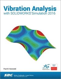 bokomslag Vibration Analysis with SOLIDWORKS Simulation 2016