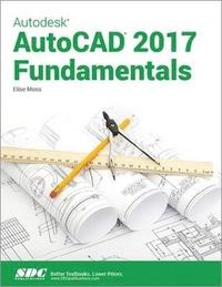 bokomslag Autodesk AutoCAD 2017 Fundamentals