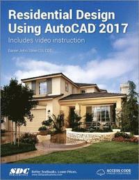 bokomslag Residential Design Using AutoCAD 2017 (Including unique access code)