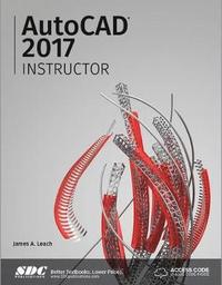 bokomslag AutoCAD 2017 Instructor (Including unique access code)