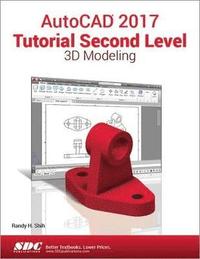 bokomslag AutoCAD 2017 Tutorial Second Level 3D Modeling