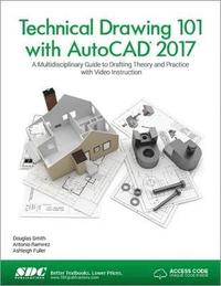 bokomslag Technical Drawing 101 with AutoCAD 2017 (Including unique access code)