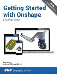 bokomslag Getting Started with Onshape (Second Edition)