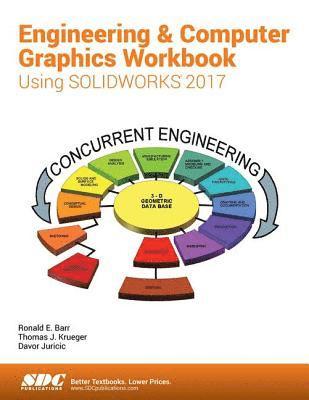 Engineering & Computer Graphics Workbook Using SOLIDWORKS 2017 1
