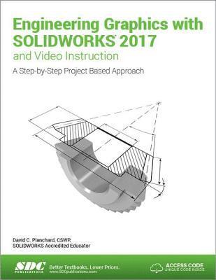 bokomslag Engineering Graphics with SOLIDWORKS 2017 (Including unique access code)