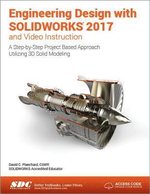bokomslag Engineering Design with SOLIDWORKS 2017 (Including unique access code)