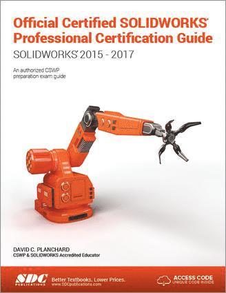 David Planchard - Official Certified SOLIDWORKS Professional Certification Guide with Video Instruction, Häftad