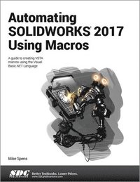 bokomslag Automating SOLIDWORKS 2017 Using Macros